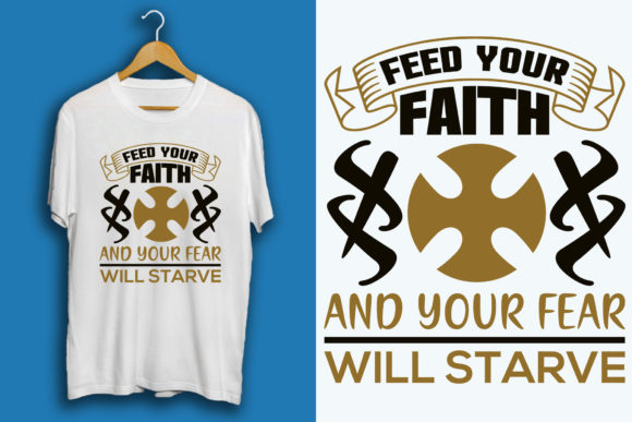 Feed Your Faith and Your Fear Will