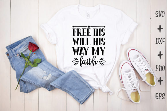 Free His Will His Way My Faith Embroidery Design Review