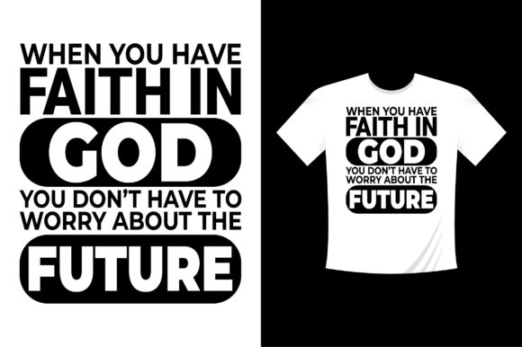 When You Have Faith in God You Don’t